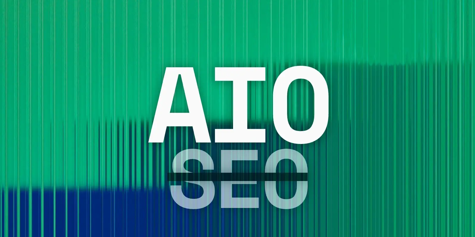 What is AI Search Visibility (AIO/GEO) and why it’s the new SEO?